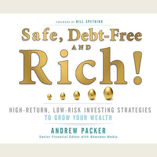 Safe, Debt-Free, and Rich!, Andrew Packer