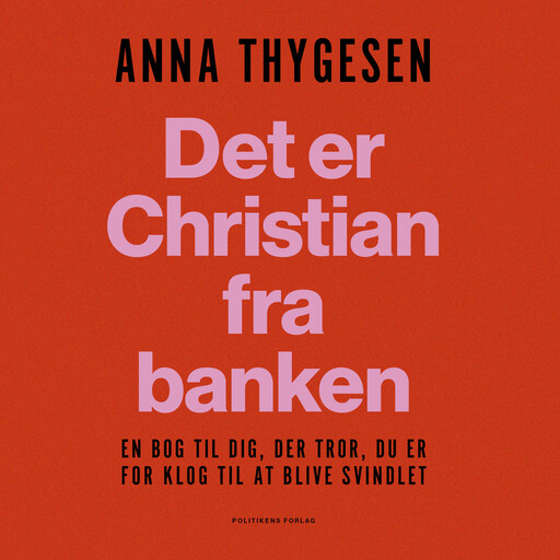 Det er Christian fra banken, Anna Thygesen