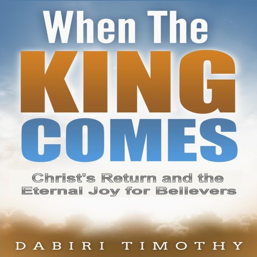 When the King Comes, Dabiri Timothy