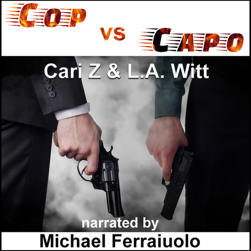 Cop vs. Capo, L.A.Witt, Cari Z