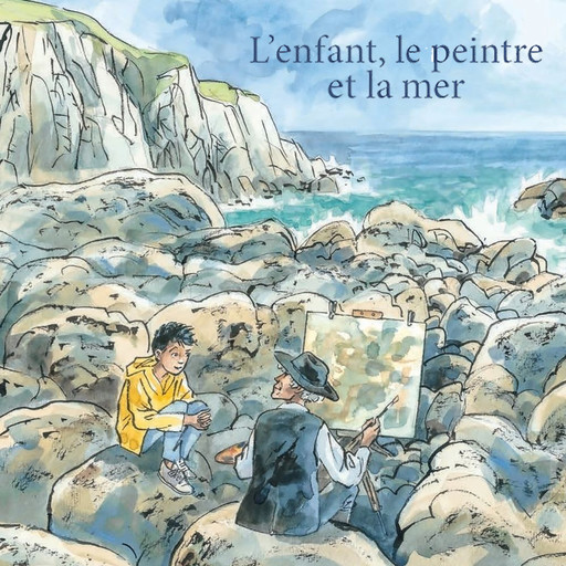 L'enfant, le peintre et la mer, François Place