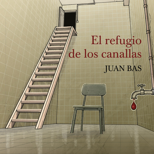 El refugio de los canallas, Juan Bas