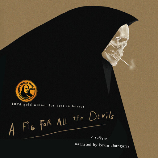 A Fig for All the Devils, C.S. Fritz