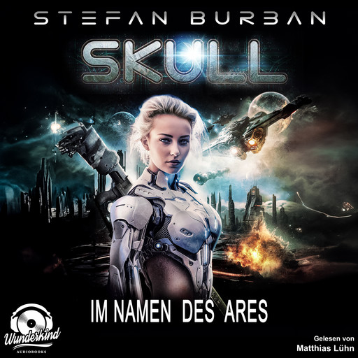 Im Namen des Ares - Skull, Band 6 (Ungekürzt), Stefan Burban