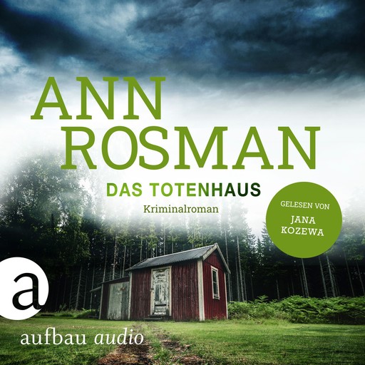Das Totenhaus - Karin Adler ermittelt, Band 5 (Ungekürzt), Ann Rosman