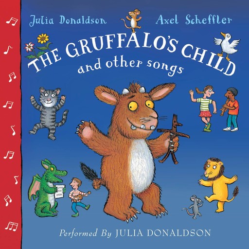 The Gruffalo's Child Song and Other Songs, Julia Donaldson