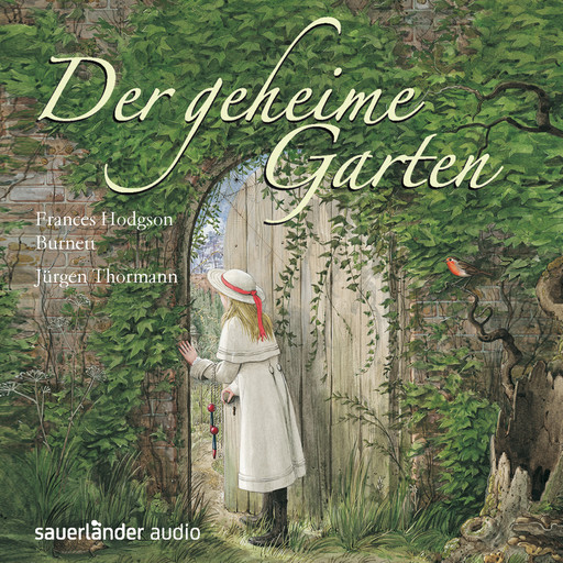 Der geheime Garten (Gekürzte Lesung), Frances Hodgson Burnett