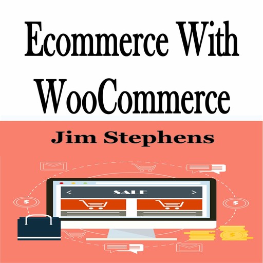 Ecommerce With WooCommerce, Jim Stephens