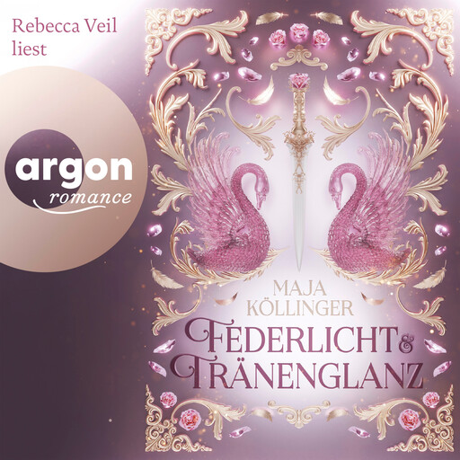 Federlicht & Tränenglanz (Ungekürzte Lesung), Maja Köllinger