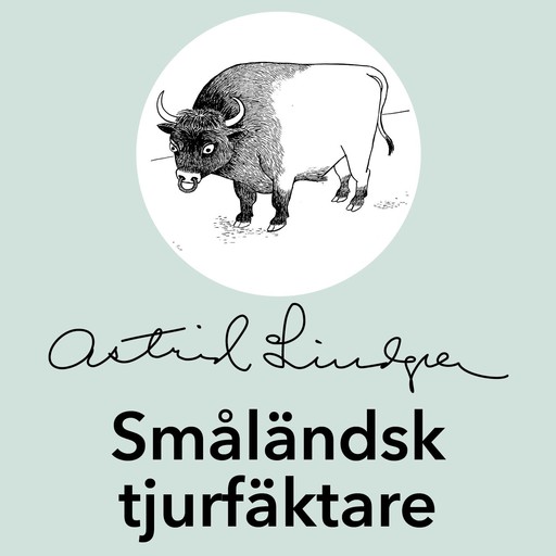 Småländsk tjurfäktare, Astrid Lindgren