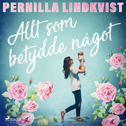 Allt som betydde något, Pernilla Lindkvist