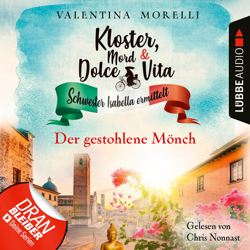 Der gestohlene Mönch - Kloster, Mord und Dolce Vita - Schwester Isabella ermittelt, Folge 17 (Ungekürzt), Valentina Morelli