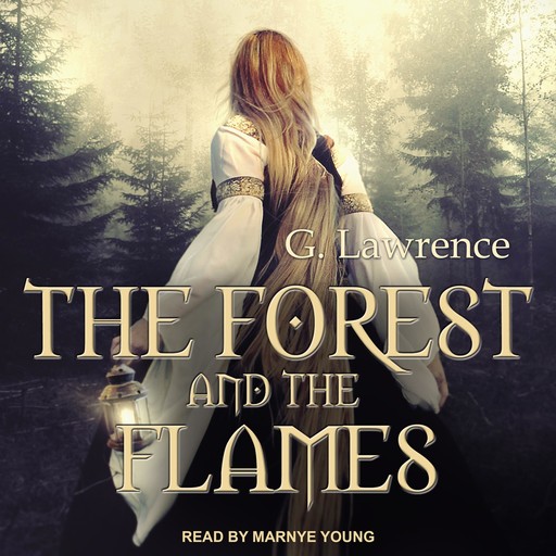 The Forest and The Flames, G.Lawrence