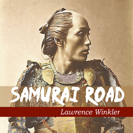 Samurai Road, Lawrence Winkler