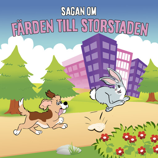 Sagan om färden till storstaden, 