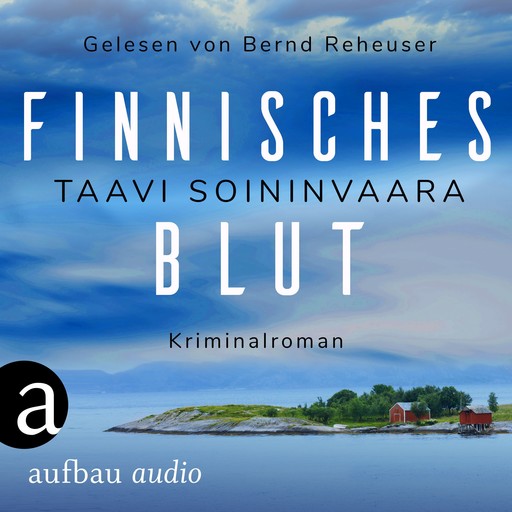 Finnisches Blut - Arto Ratamo ermittelt, Band 1 (Ungekürzt), Taavi Soininvaara