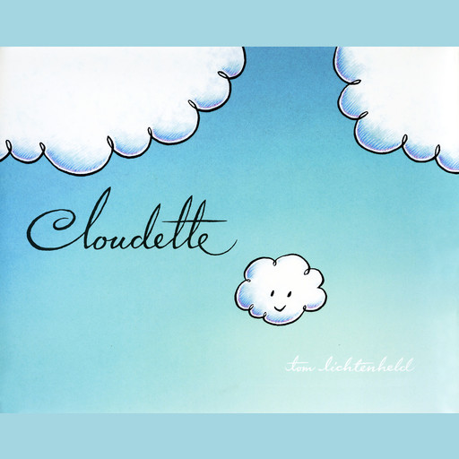 Cloudette, Tom Lichtenheld