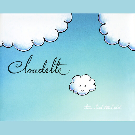 Cloudette, Tom Lichtenheld