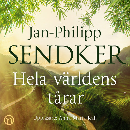 Hela världens tårar, Jan-Philipp Sendker