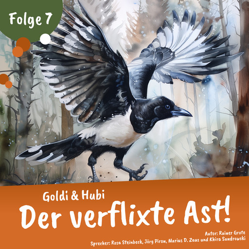 Goldi & Hubi – Der verflixte Ast (Staffel 2, Folge 7), Rainer Grote