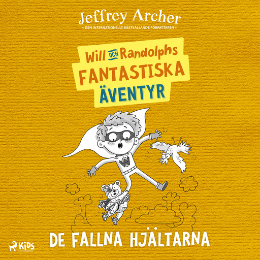 Will och Randolphs fantastiska äventyr – De fallna hjältarna, Jeffrey Archer