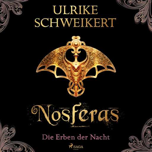 Die Erben der Nacht 1 - Nosferas: Eine mitreißende Vampir-Saga, Ulrike Schweikert