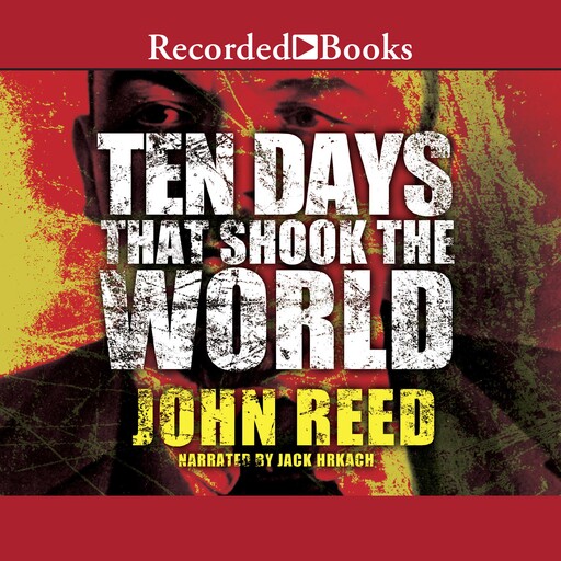 Ten Days that Shook the World, John Reed