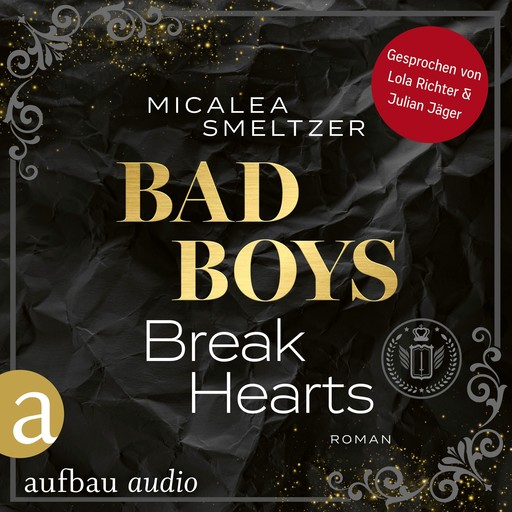 Bad Boys Break Hearts - College Sports Romance - The Boys, Band 1 (Ungekürzt), Micalea Smeltzer