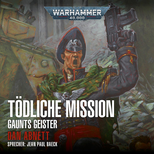 Warhammer 40.000: Gaunts Geister 06, Dan Abnett