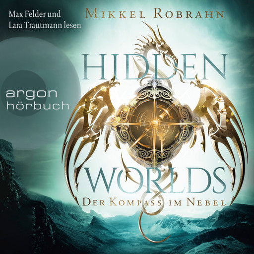 Hidden Worlds - Der Kompass im Nebel (Ungekürzte Lesung), Mikkel Robrahn