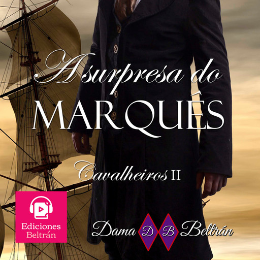 A surpresa do Marquês (Versão brasileira), Dama Beltrán