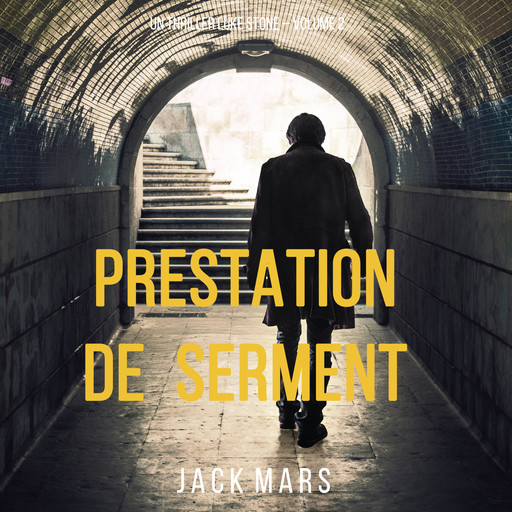 Prestation de Serment (un thriller Luke Stone – Volume 2), Jack Mars