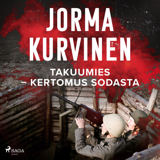 Takuumies – Kertomus sodasta, Jorma Kurvinen
