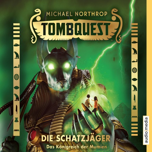Tombquest - Die Schatzjäger. Das Königreich der Mumien, Michael Northrop