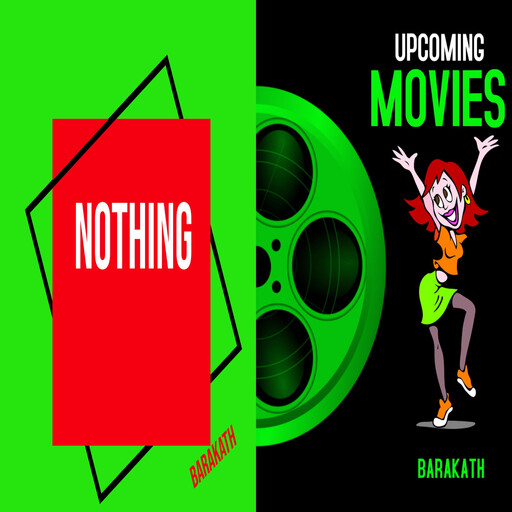 Nothing Upcoming movies, Barakath