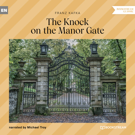 The Knock on the Manor Gate (Unabridged), Franz Kafka