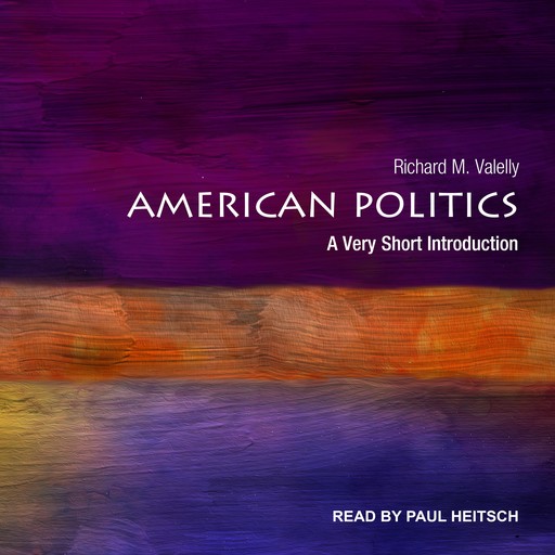 American Politics, Richard M. Valelly
