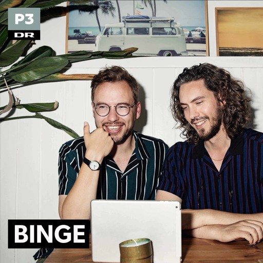Binge - med Frederik og Kasper: Årets bedste serier - del 1 2018-12-11, 