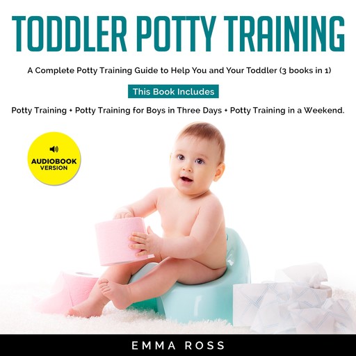 Toddler Potty Training, Emma Ross