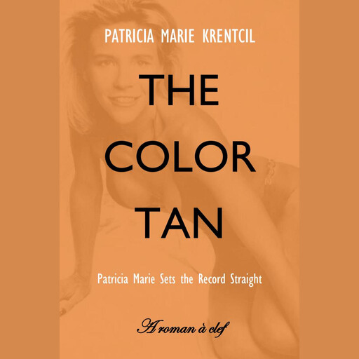 The Color Tan, Patricia Marie Krentcil, Joseph P. Kerr