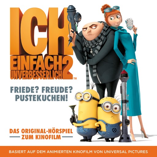 Ich - Einfach unverbesserlich 2 (Das Original-Hörspiel zum Kinofilm), Thomas Karallus, Cinco Paul, Ken Daurio