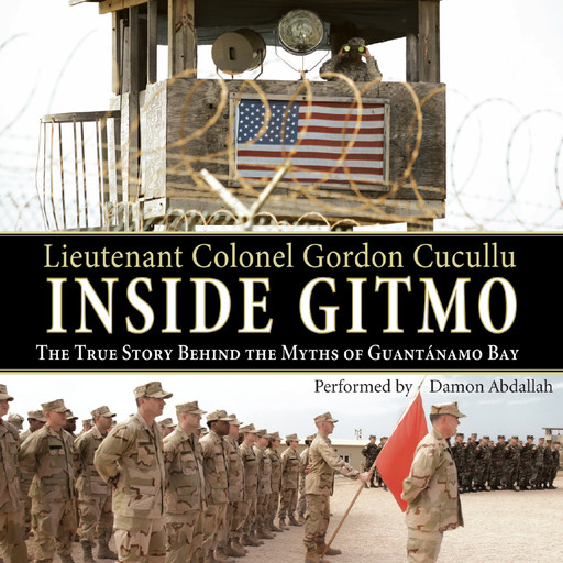 Inside Gitmo, Gordon Cucullu