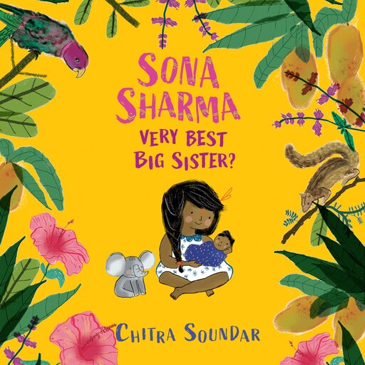 Sona Sharma, Very Best Big Sister?, Chitra Soundar