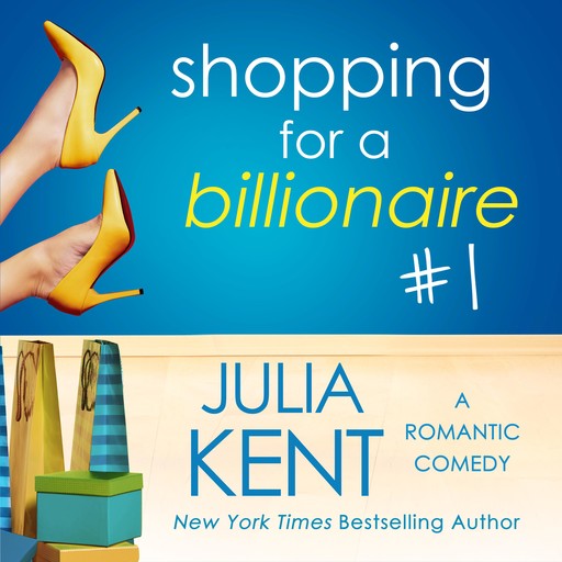 Shopping for a Billionaire 1, Julia Kent