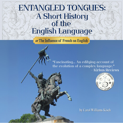 ENTANGLED TONGUES, Carol Williams Kisch
