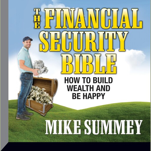 The Financial Security Bible, Mike Summey