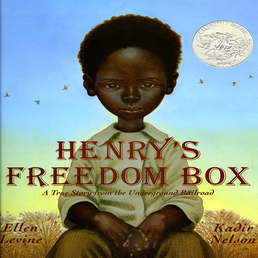 Henry's Freedom Box, Ellen Levine