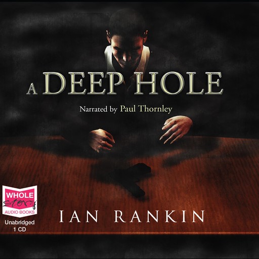 A Deep Hole, Ian Rankin