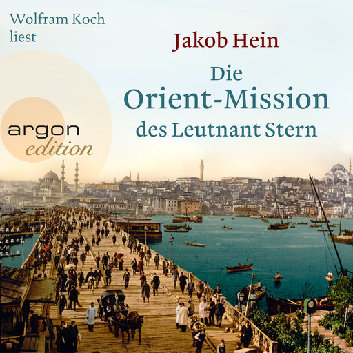 Die Orient-Mission des Leutnant Stern (Gekürzte Lesung), Jakob Hein