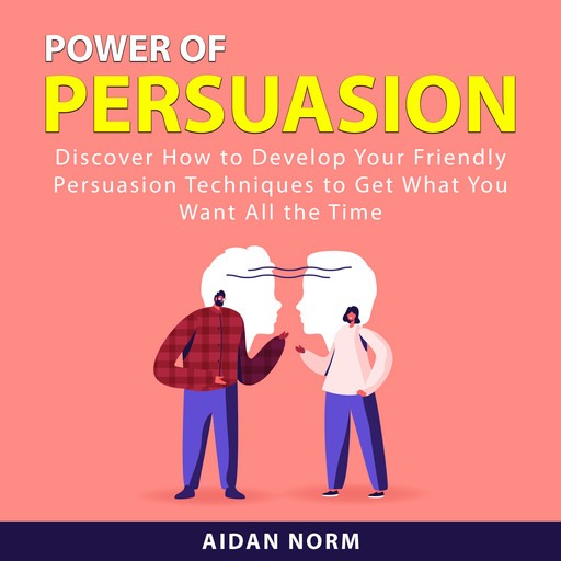 Power of Persuasion, Aidan Norm